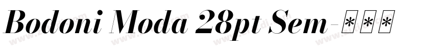 Bodoni Moda 28pt Sem字体转换